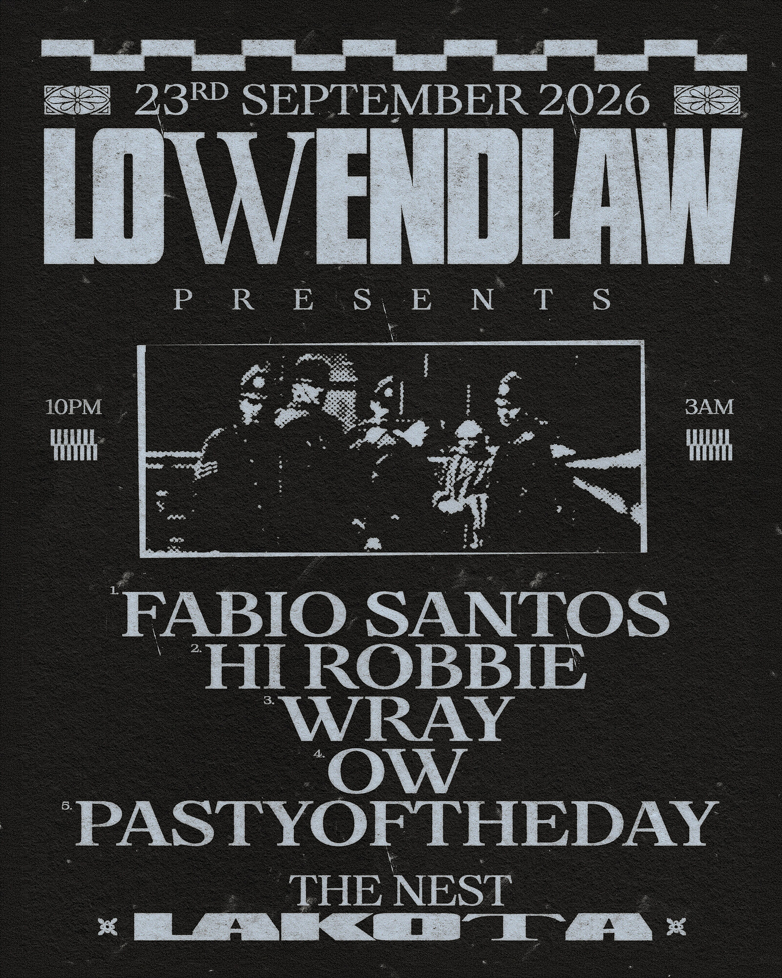 LowEndLaw Presents Fabio Santos, hiRobbie at the nest at Lakota