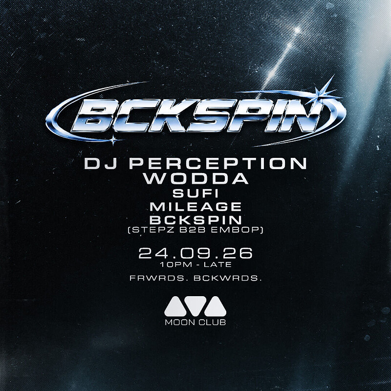 BCKSPIN 001: DJ Perception + Wodda at The Moon Club