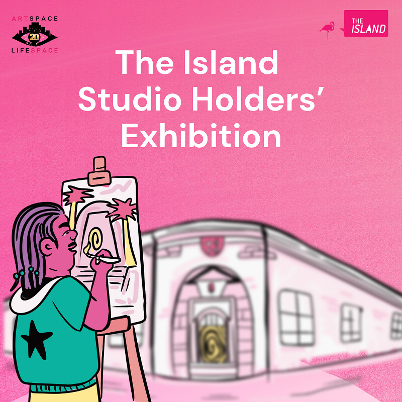 The Island Studio Holder Exhibition 2026 at The Island