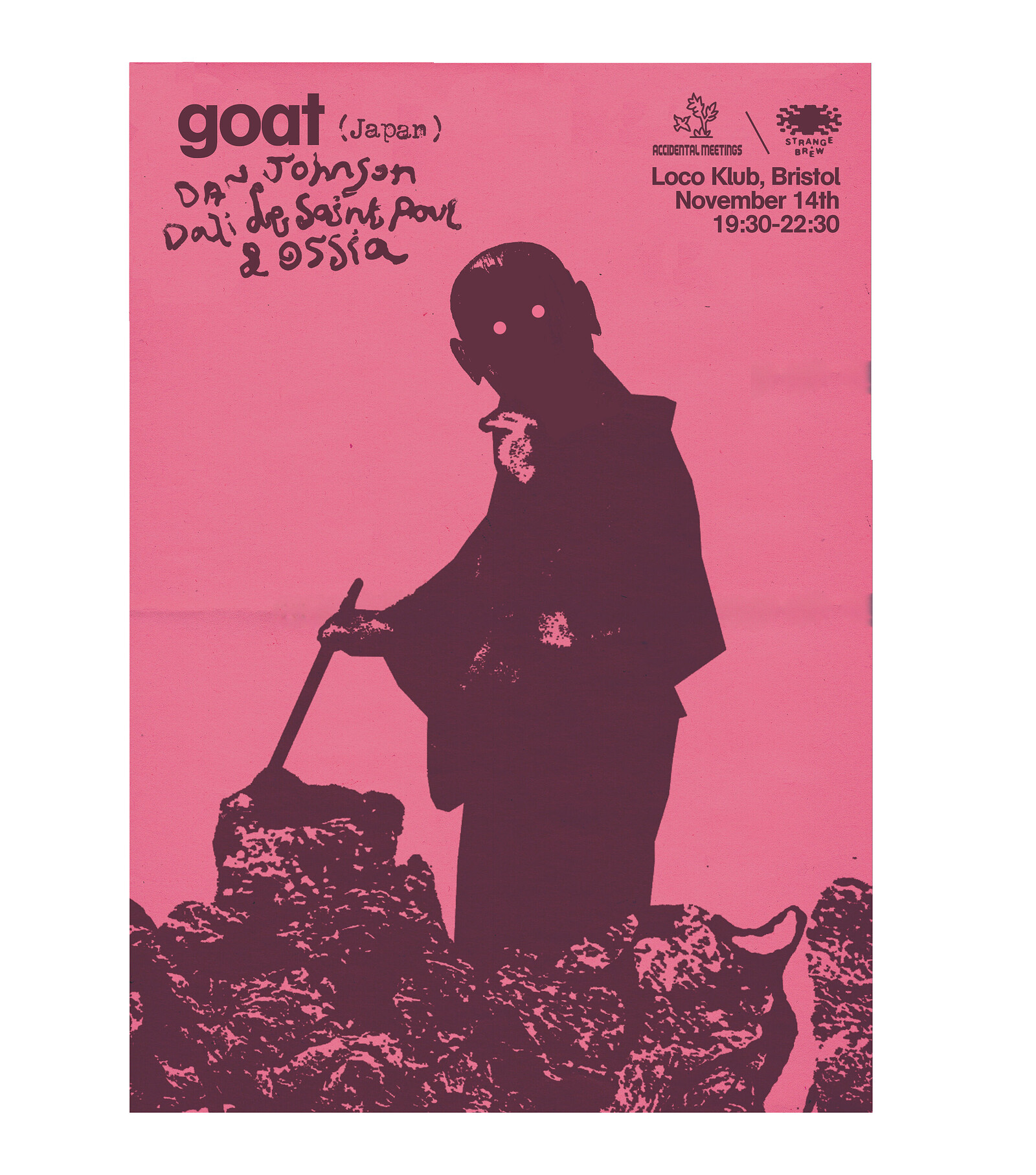 Goat  + Dali de Saint Paul, Dan Johnson & Ossia at Loco Klub