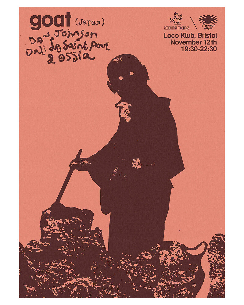 Goat  + Dali de Saint Paul, Dan Johnson & Ossia at Loco Klub