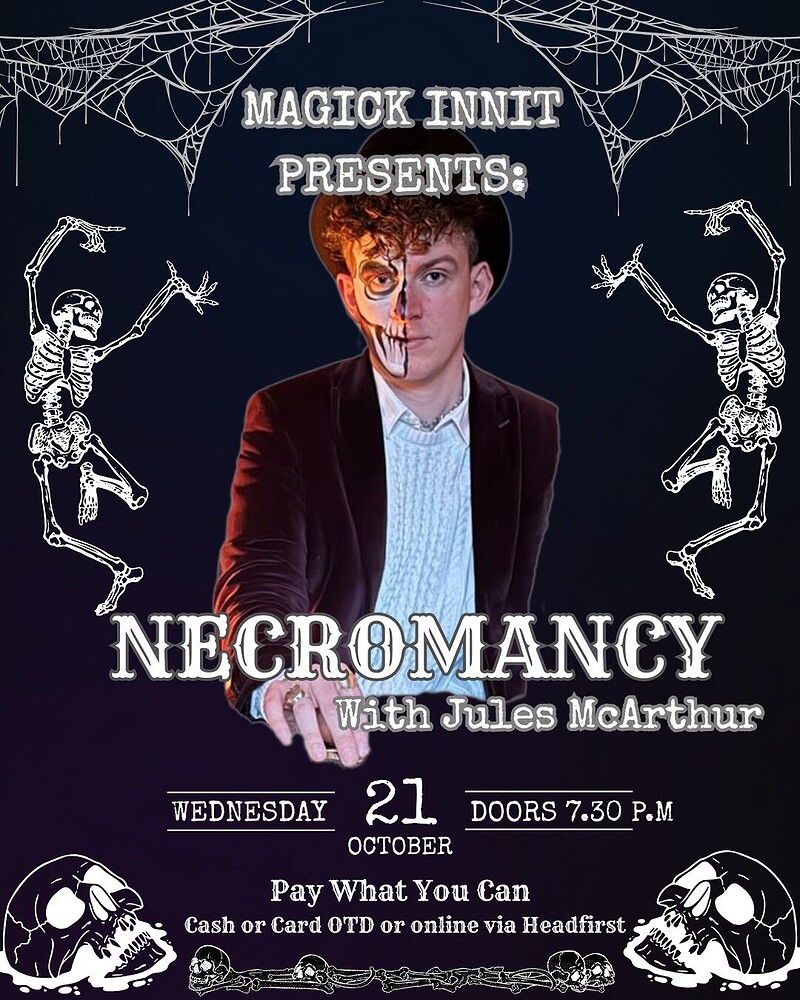 Magick Innit: Necromancy with Jules McArthur at The Bristol Fringe