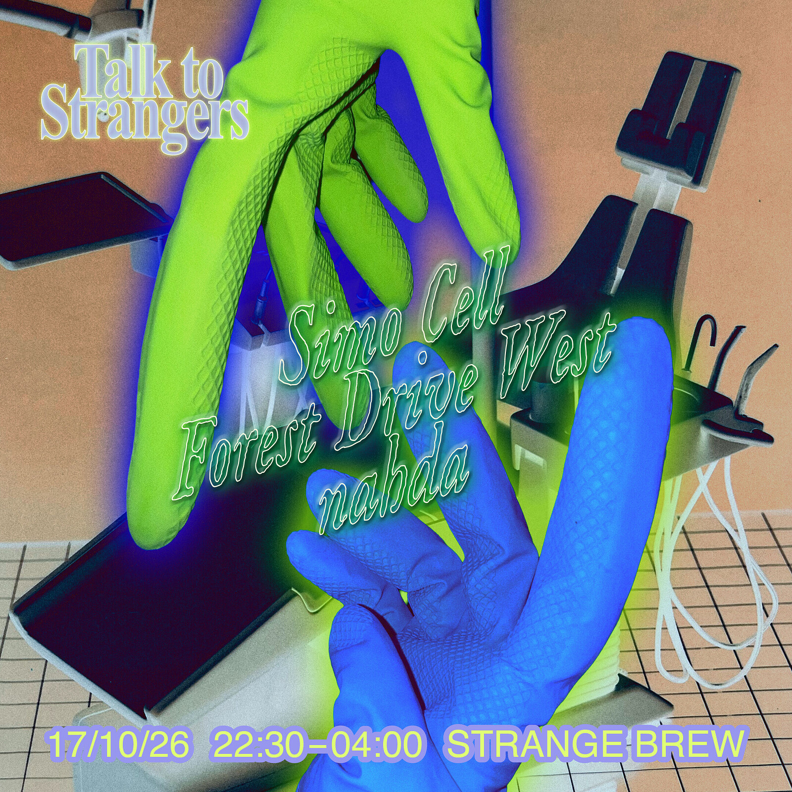 Talk to Strangers w/ Simo Cell, Forest Drive West & nahda at Strange Brew