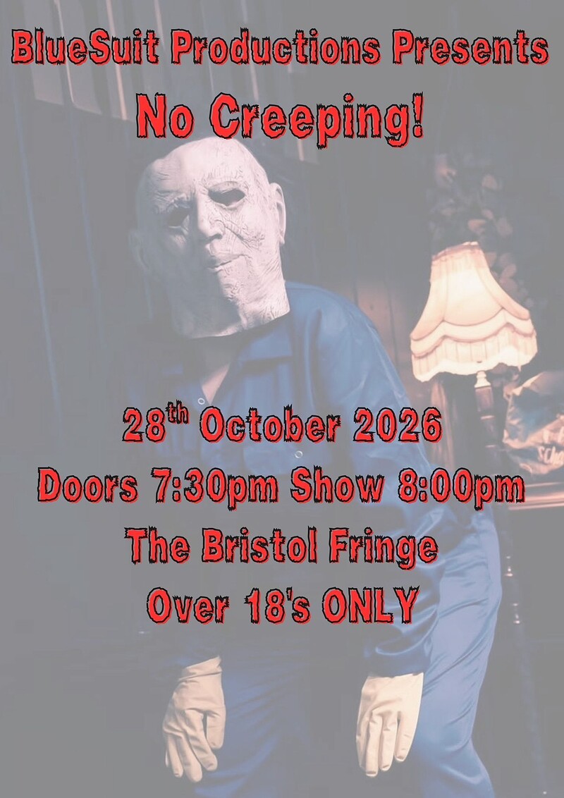 No Creeping at The Bristol Fringe