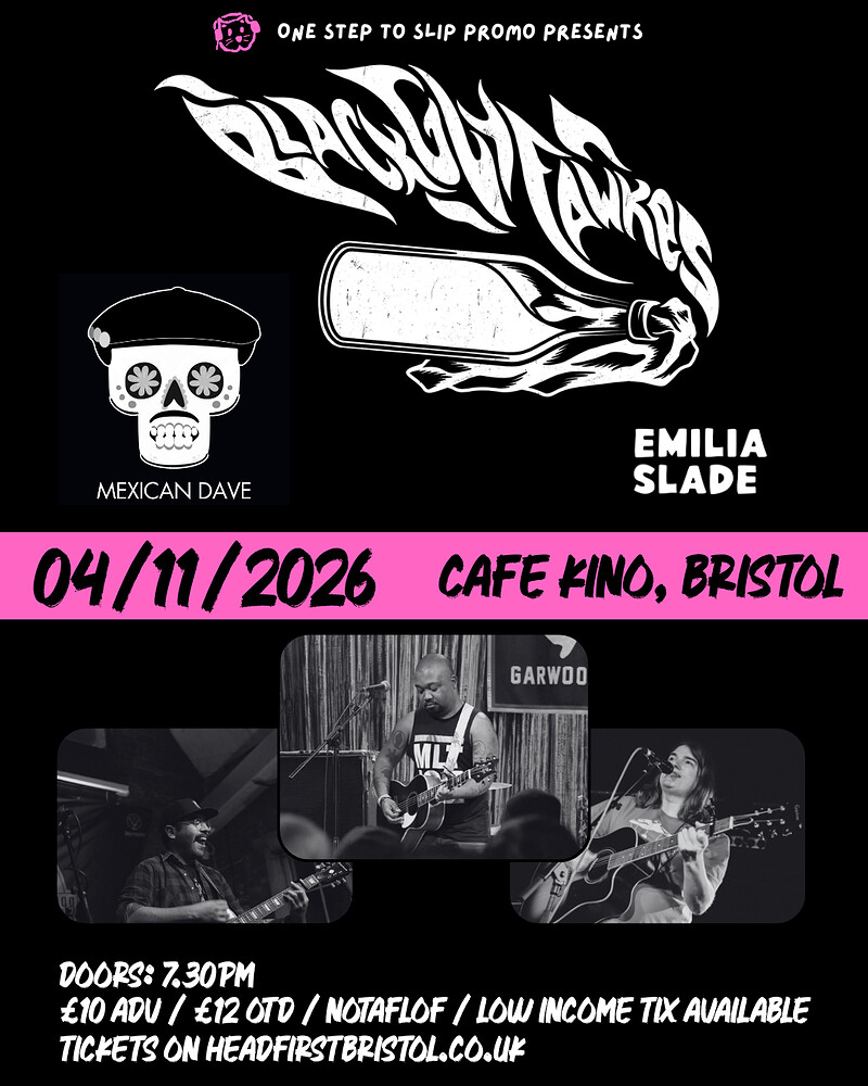 Black Guy Fawkes + Mexican Dave + Emilia Slade at Cafe Kino