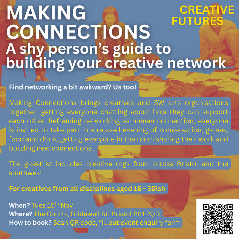 Making Connections | A shy person’s guide to building your creative network at The Courts, Bridewell Street, Bristol, BS1 2QD