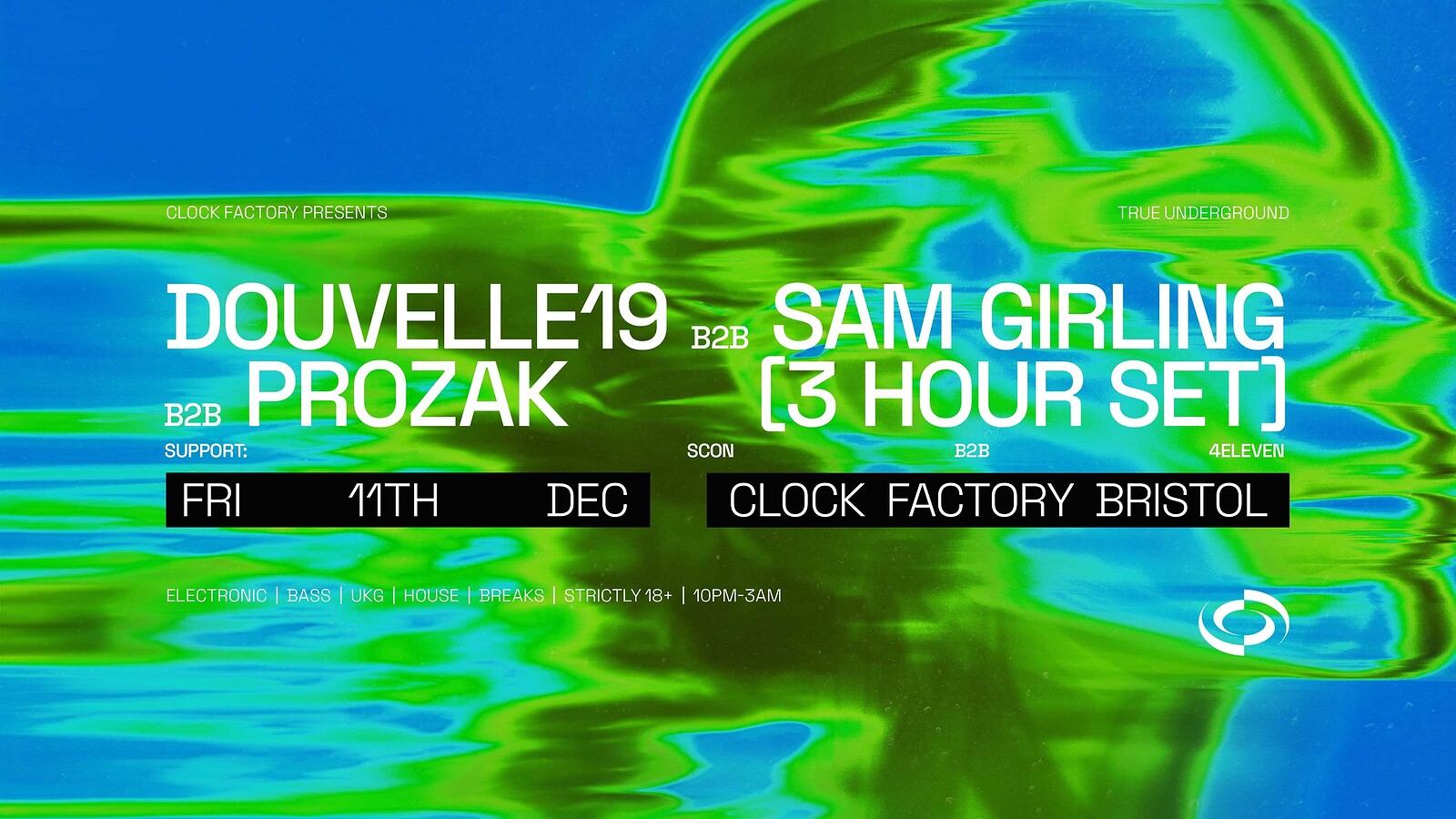 Clock Factory Presents: Douvelle19 B2B Sam Girling B2B Prozak at Clock Factory