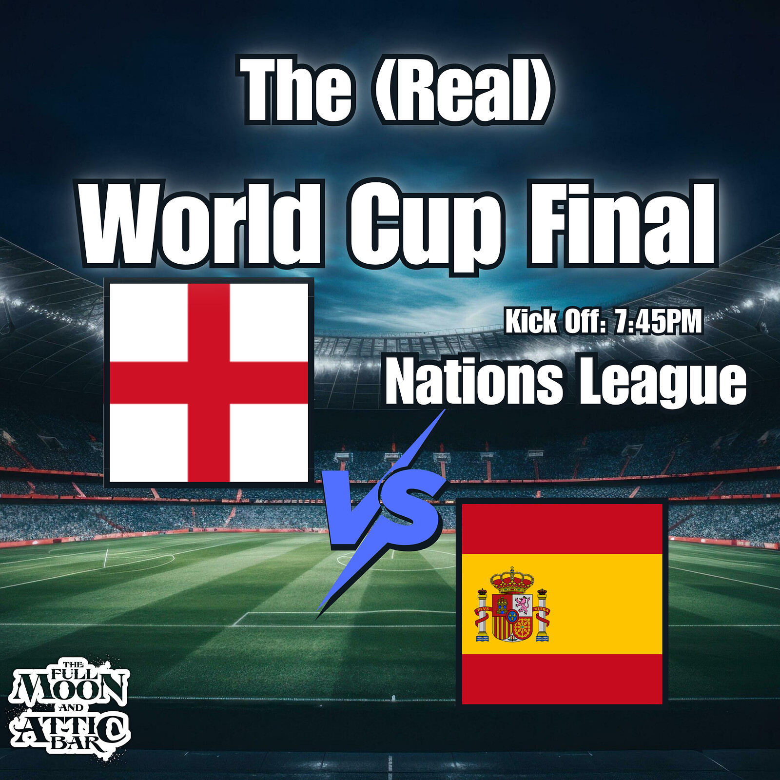 England vs. Spain: The  World Cup Final at The Full Moon & Attic Bar