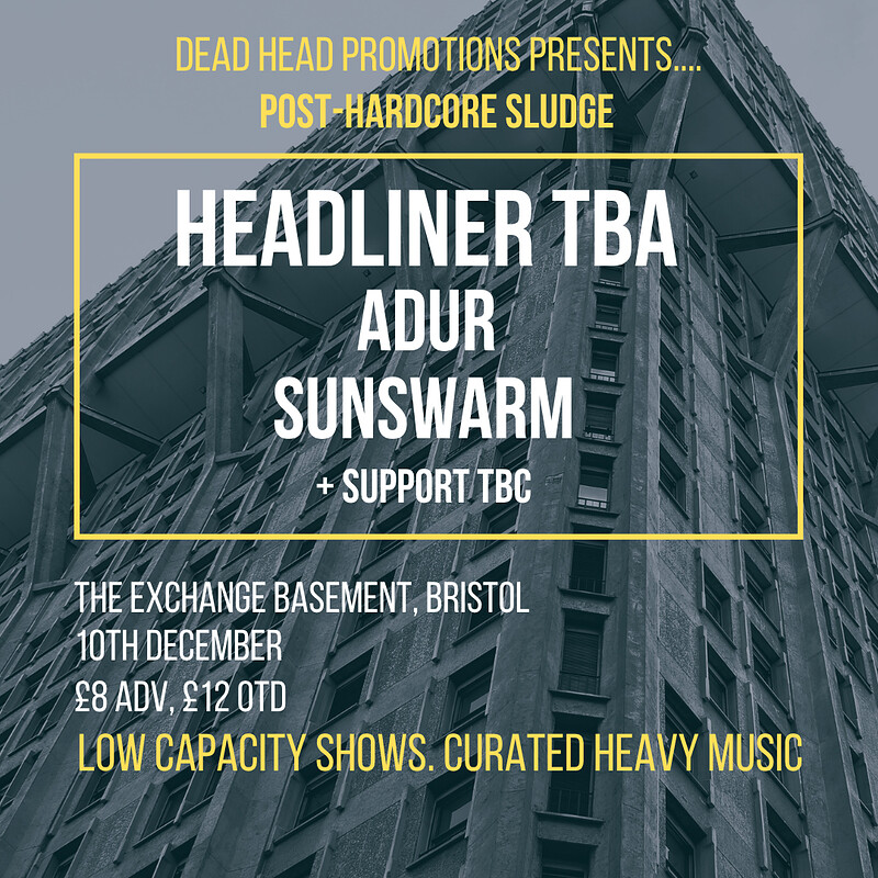 Adur, Sunswarm + headliner TBA at Exchange