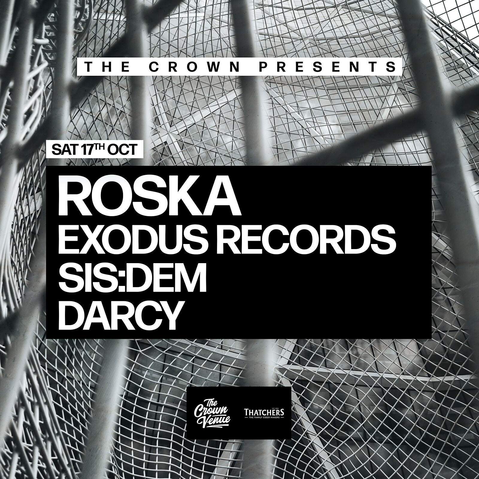 The Crown Presents: Roska, Exodus Records, SIS:DEM + Darcy at The Crown