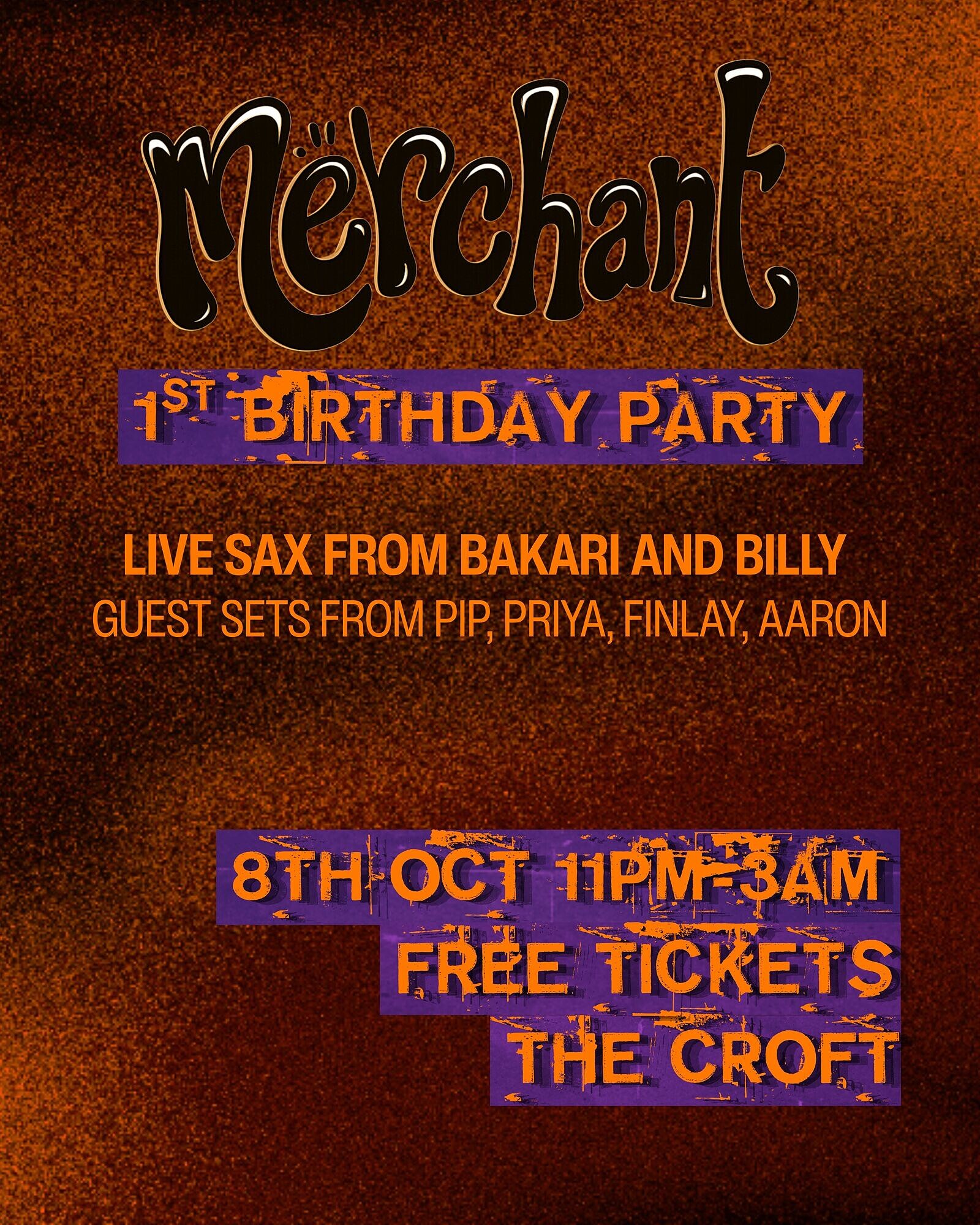 MERCHANT BIRTHDAY at The Croft