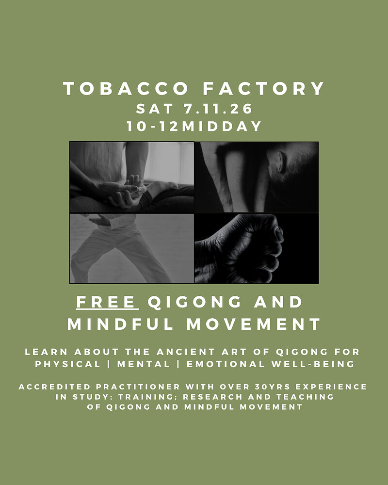 QiGong and Mindful Movement: Introduction Class at The Tobacco Factory