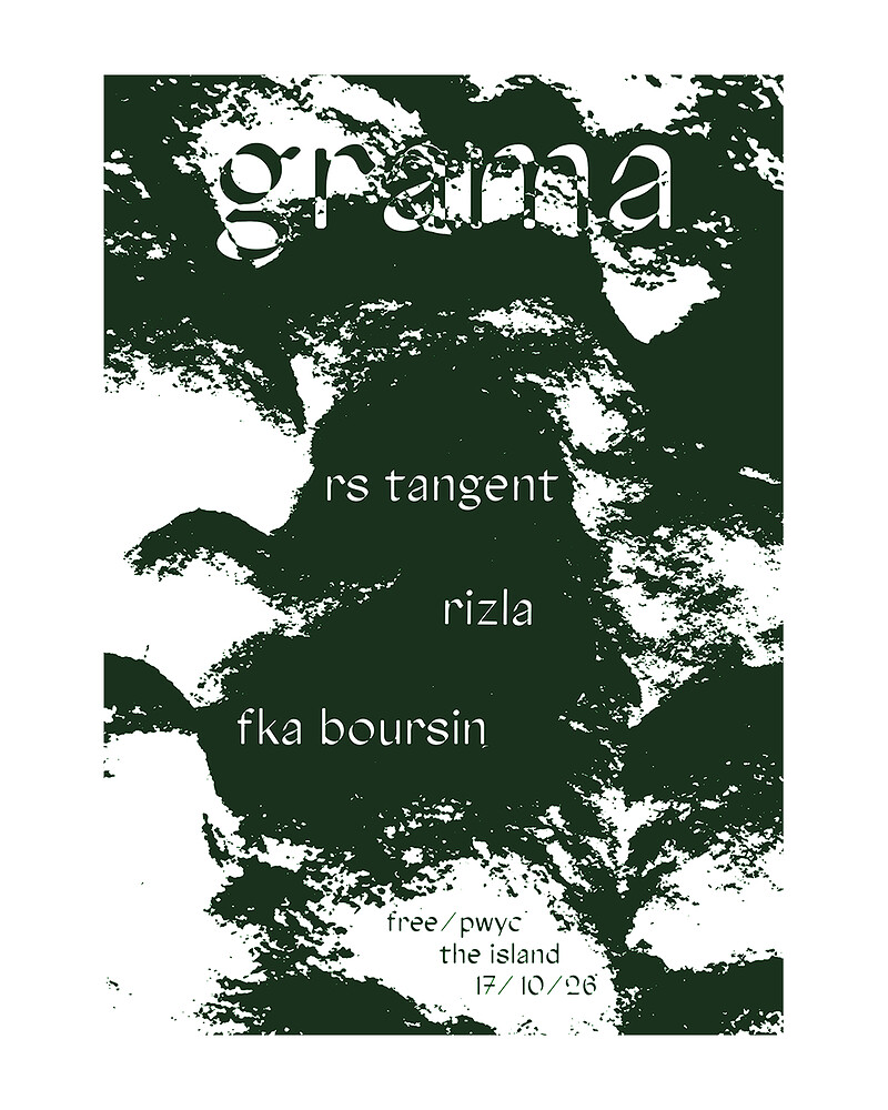 Grama09 - rs tangent, fka boursin, rizla at The Island