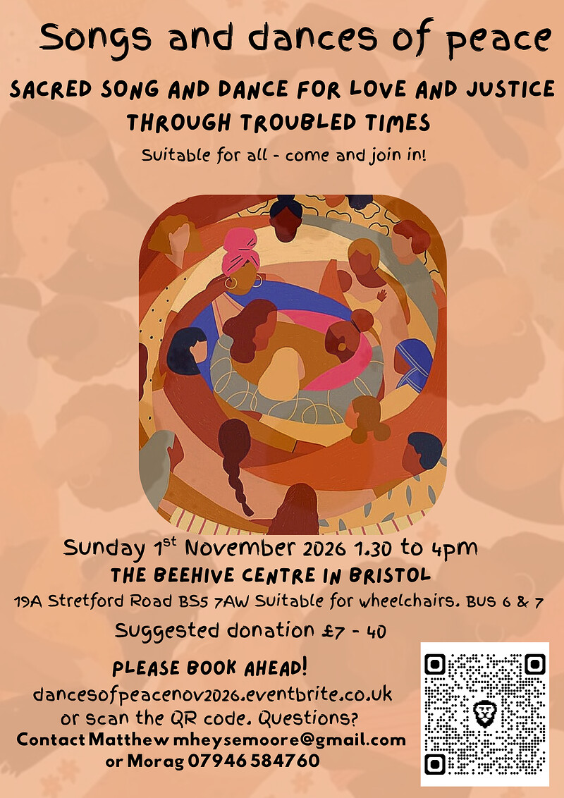Songs and dances of peace in Bristol at The Beehive Centre, 19A Stretford Road, Whitehall, Bristol BS5 7AW