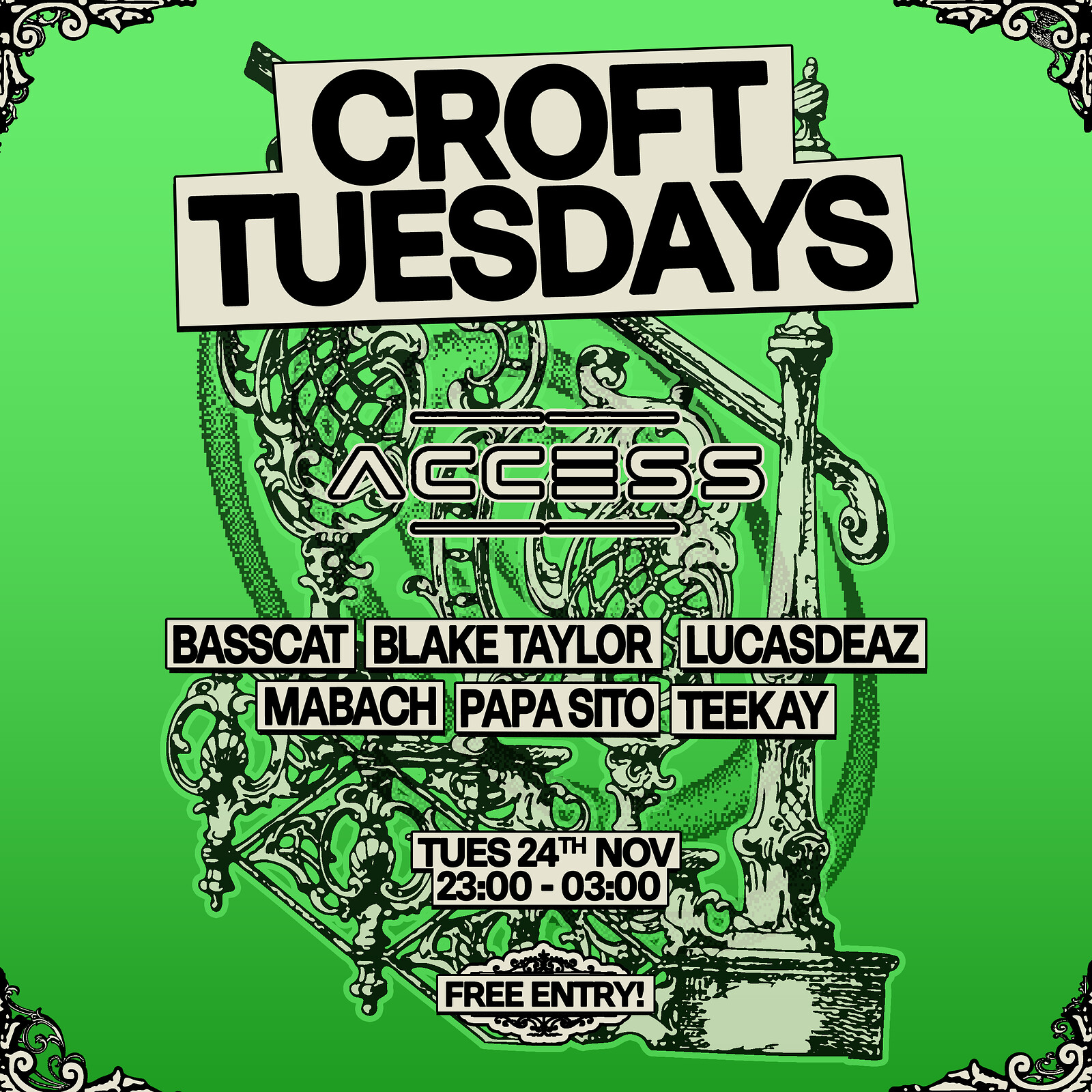 Croft Tuesdays: Access w/ Basscat, Blake Taylor, LucasDeaz + more at The Croft