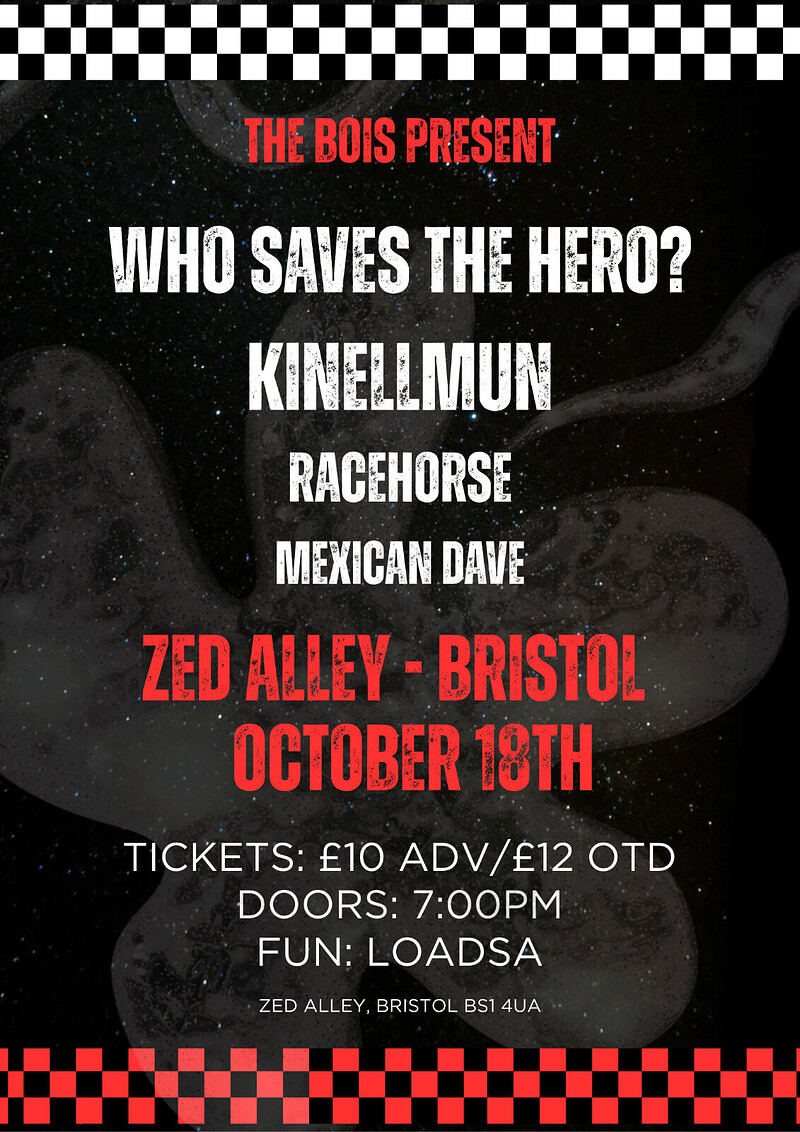 Who Saves The Hero? & Kinellmun at Zed Alley