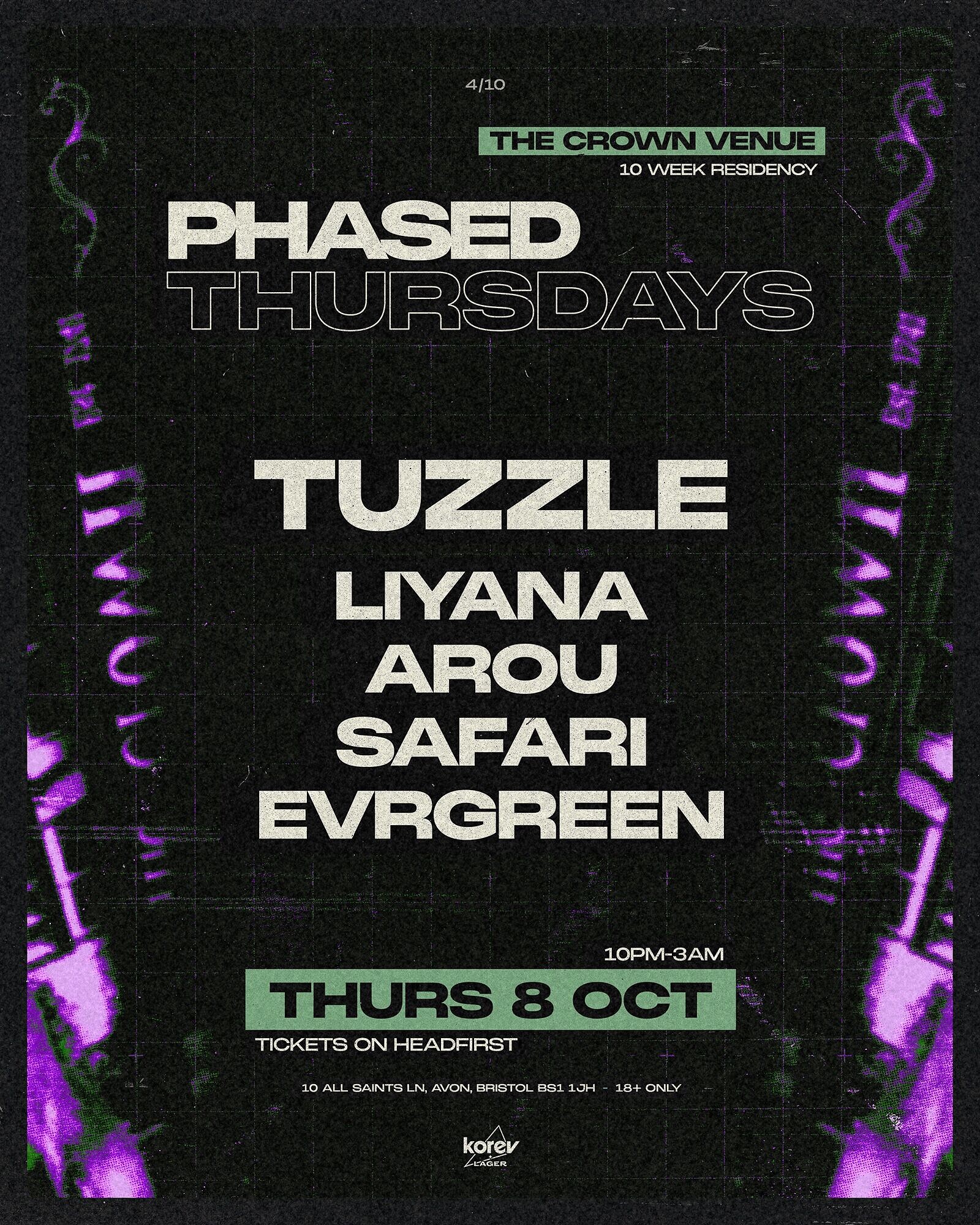 Phased Thursdays: Tuzzle +, Arou, Safari, Liyana, Evrgreen at The Crown