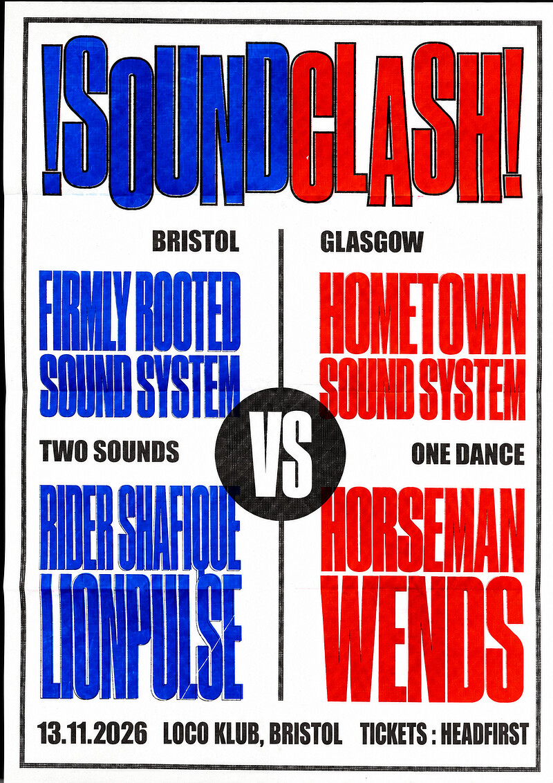 Soundclash: Firmly Rooted sound VS Hometown Soundsystem at Loco Klub