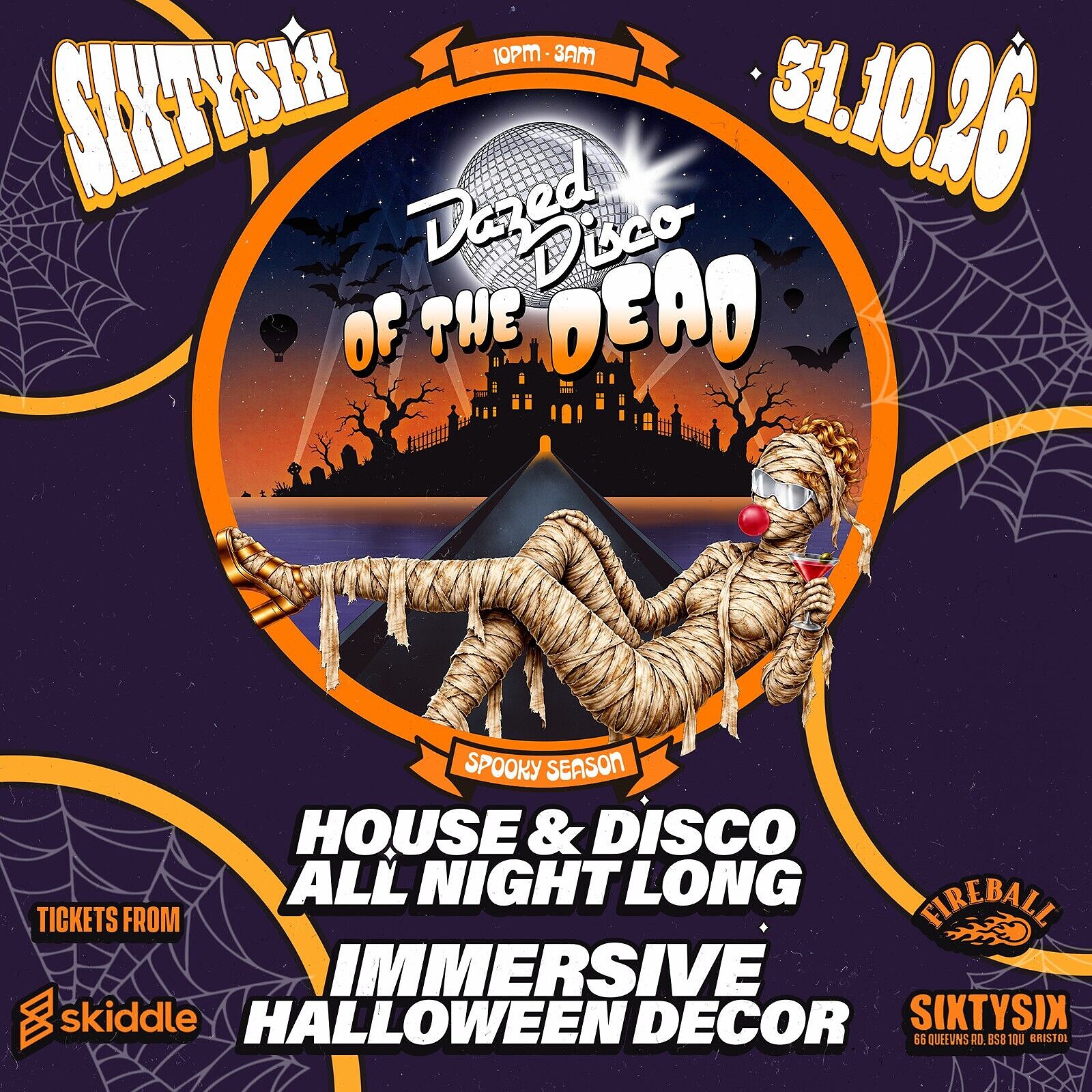 Dazed Disco Of The Dead at SIXTYSIX