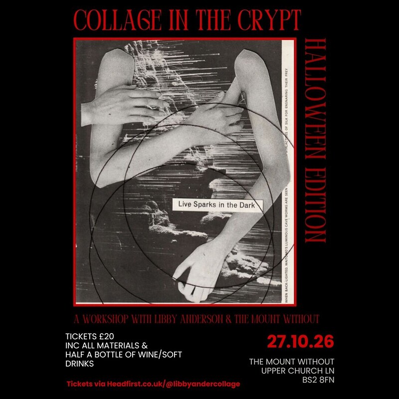 Collage in the Crypt: Halloween edition at The Mount Without