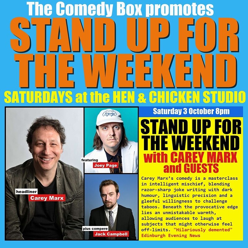 Stand Up For The Weekend with CAREY MARX and GUESTS at The Hen & Chicken