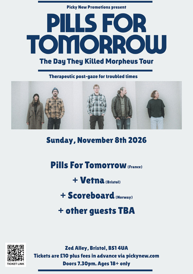 Picky New Promotions present PILLS FOR TOMORROW at Zed Alley