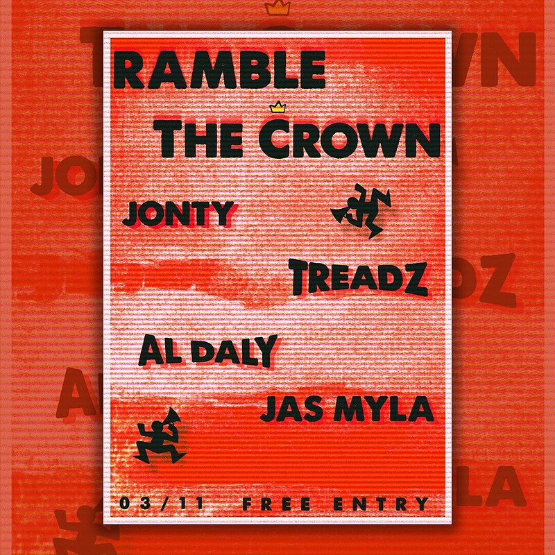 Ramble: Al Daly, Treadz, Jas Myla + Jonty at The Crown