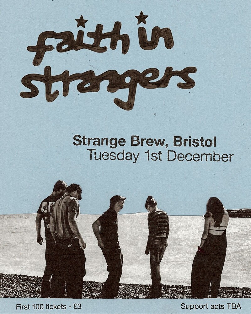 Faith In Strangers at Strange Brew