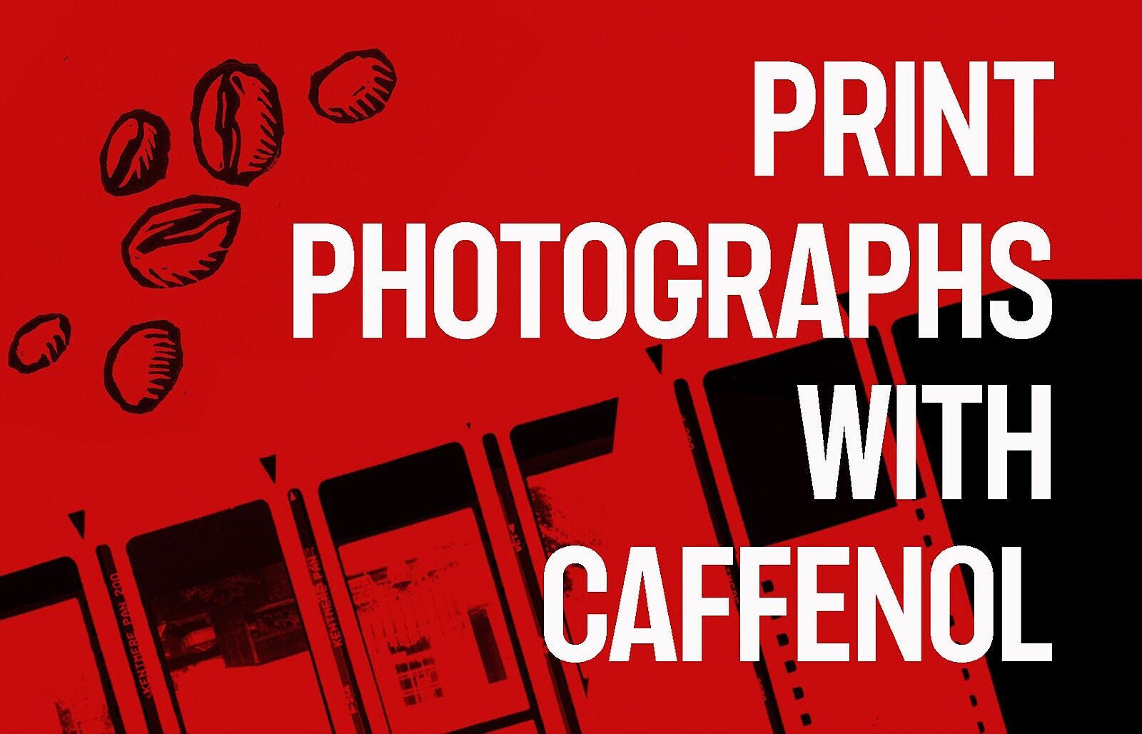 Printing Photographs with Caffenol at KIT FORM
