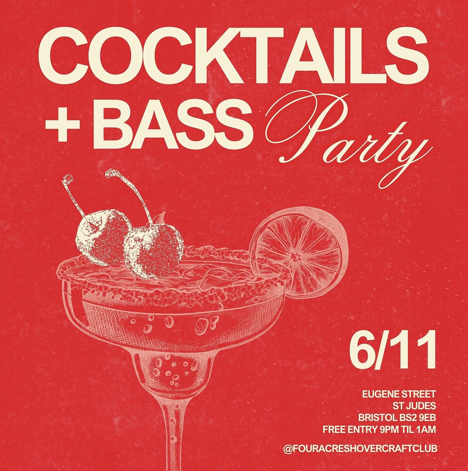 COCKTAILS + BASS at Four Acres Hovercraft Club