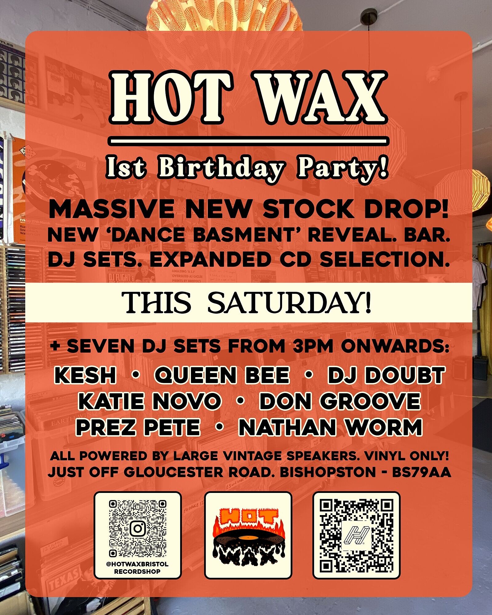 HOT WAX 1st BIRTHDAY IN-STORE PARTY and NEW  ‘DANCE BASEMENT’ LAUNCH at Hot Wax Records