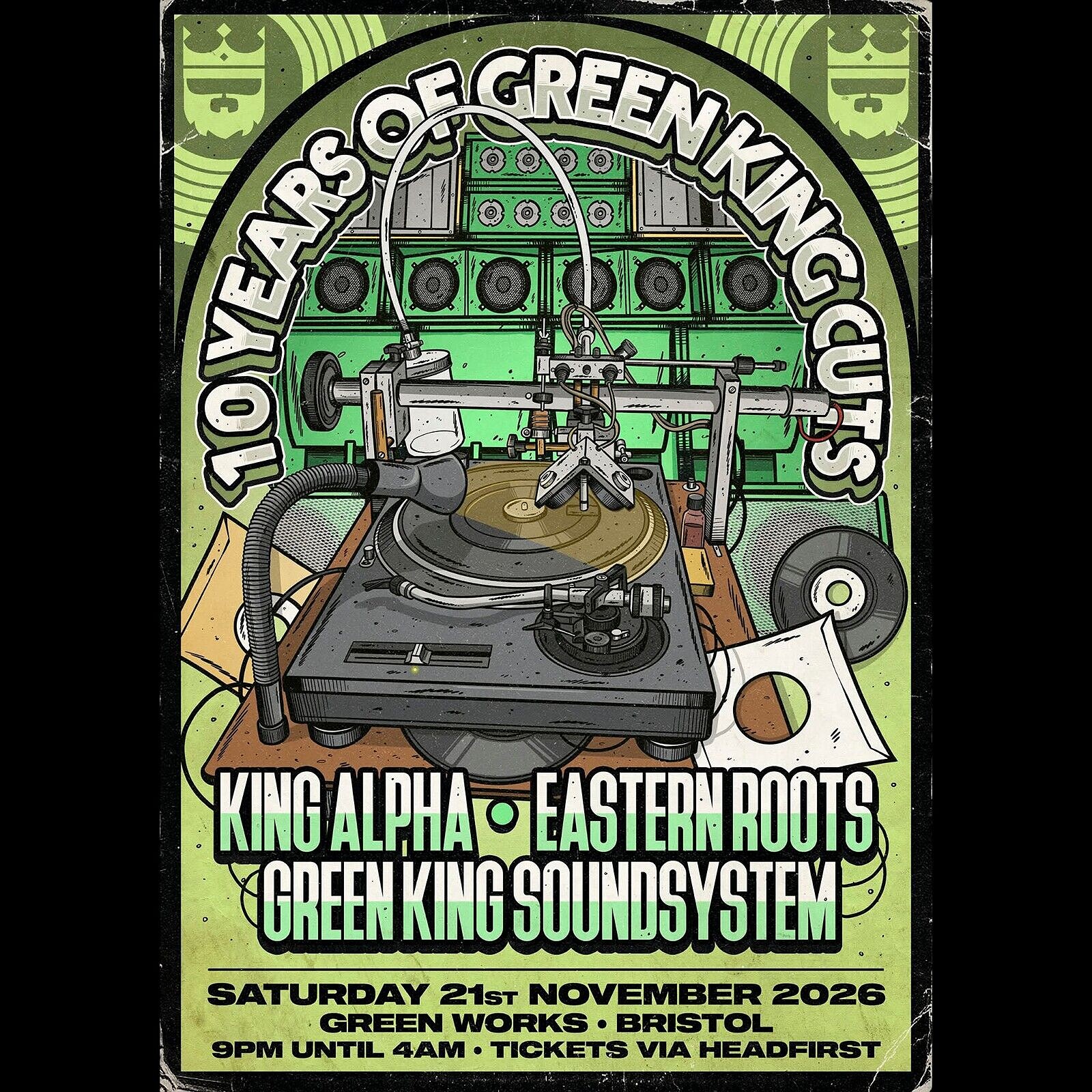 10 YEARS OF GREEN KING CUTS FT KING ALPHA & EASTERN ROOTS at Green Works