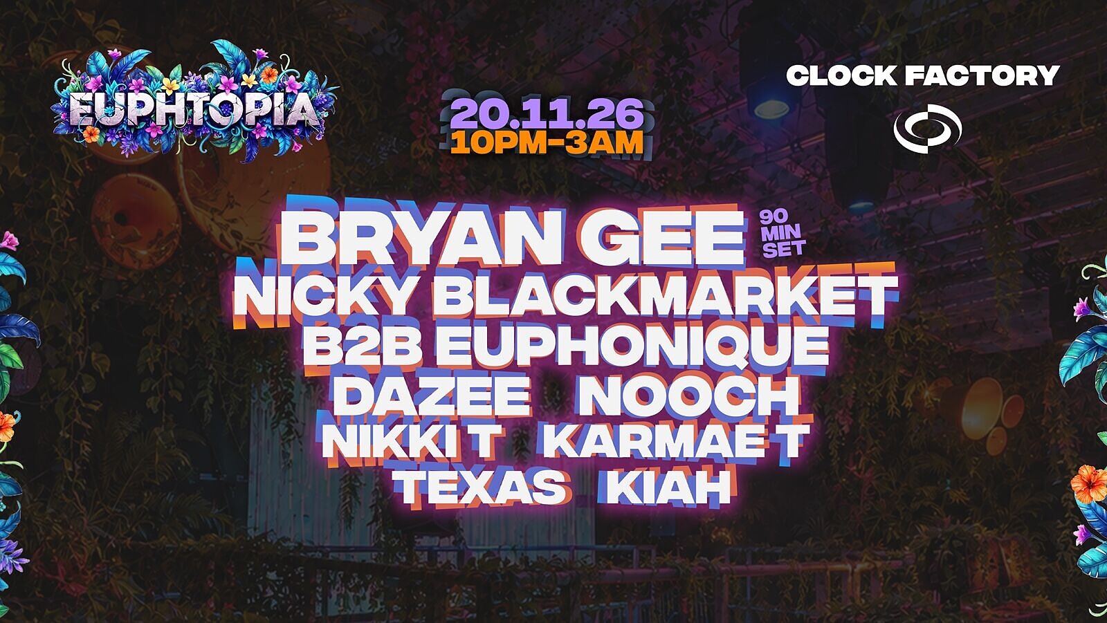 Euphtopia: Bryan Gee, Nicky Blackmarket B2B Euphonique & More at Clock Factory