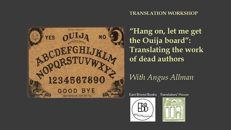 “Hang on, let me get the Ouija board”: Translating the work of dead authors at East Bristol Books