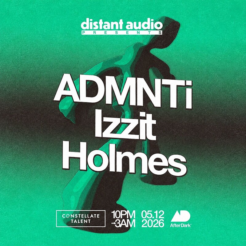 Distant Audio Presents: ADMNTi at After Dark