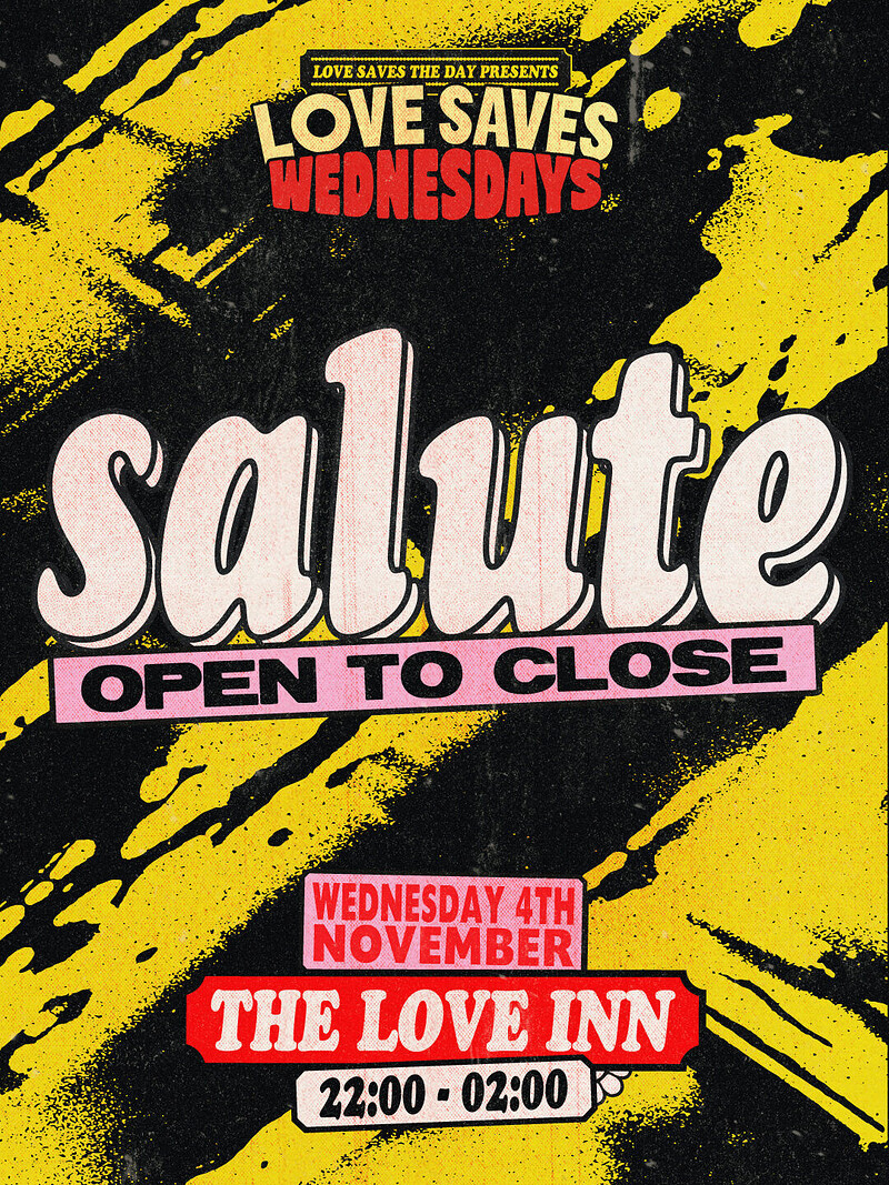 Love Saves Wednesdays: SALUTE at The Love Inn