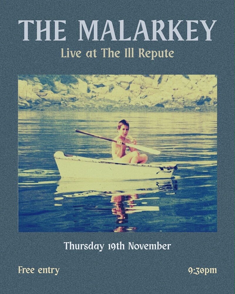 The Malarkey - at The Ill Repute