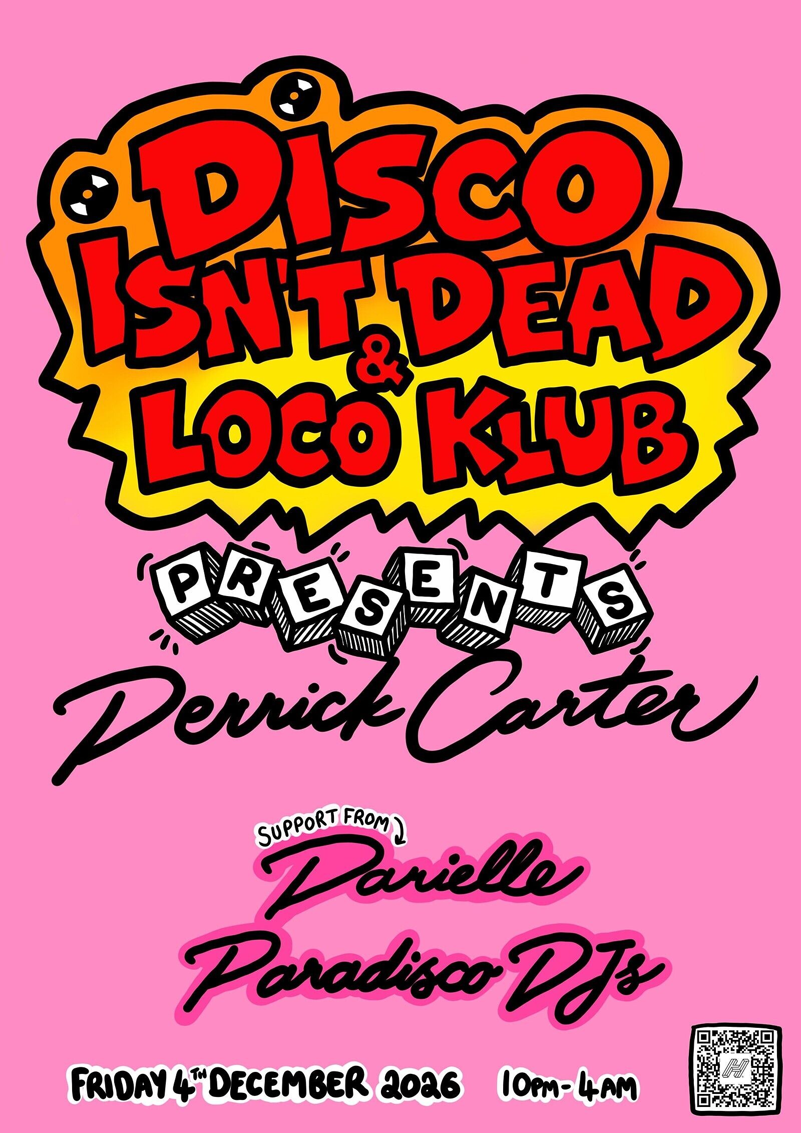 Disco Isn't Dead with Derrick Carter at Loco Klub