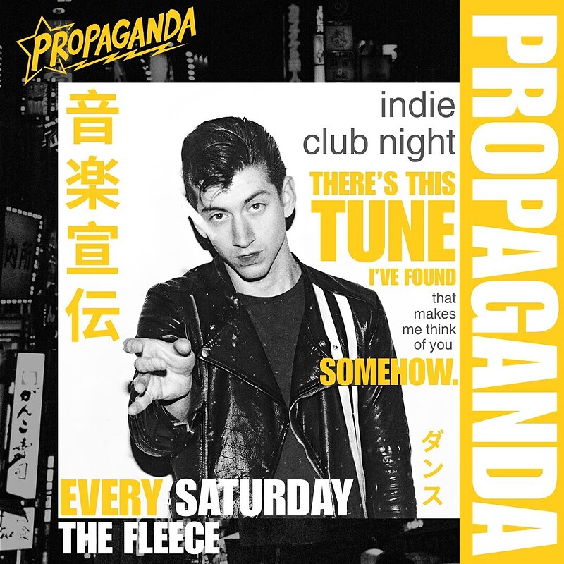 PROPAGANDA • indie club night • at The Fleece