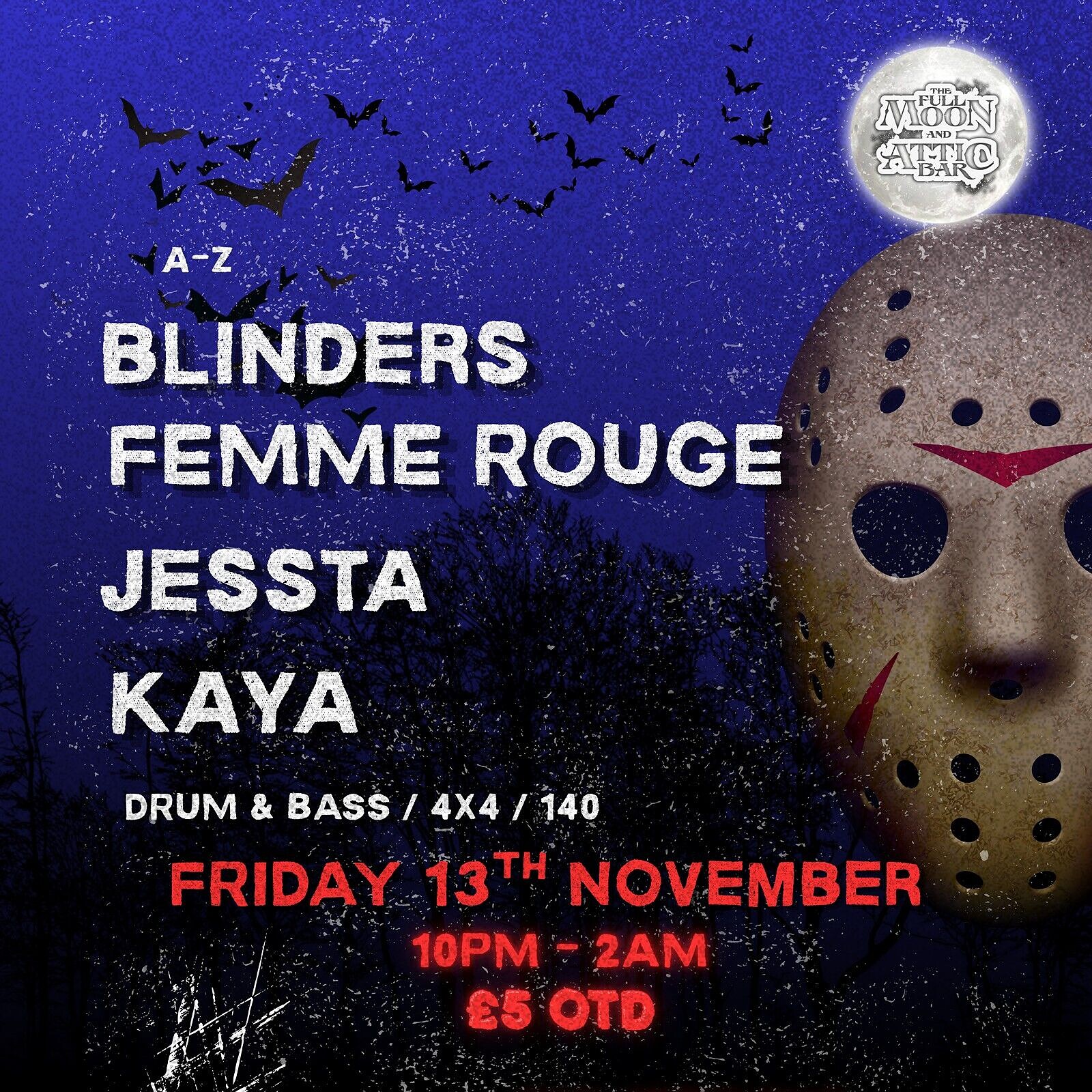 Attic Residents: Blinders, Femme Rouge, Jessta, Kaya at The Full Moon & Attic Bar
