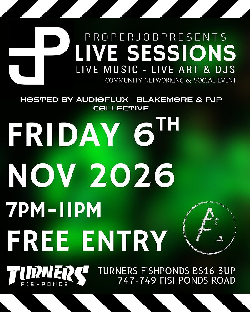 Proper Job Presents Sessions at Turners Fishponds