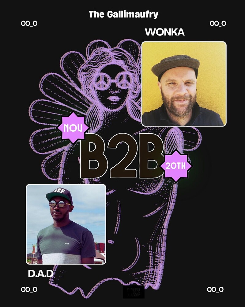 WONKA B2B D.A.D at The Gallimaufry