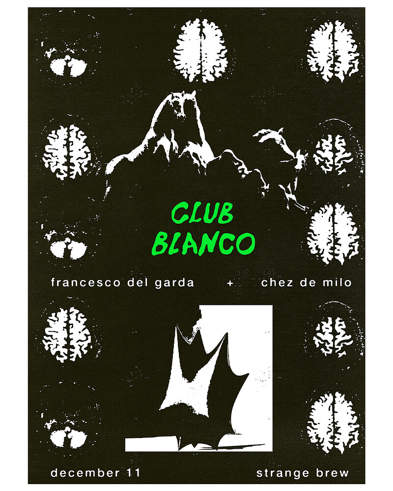 Club Blanco w/ Francesco Del Garda & Chez de Milo at Strange Brew