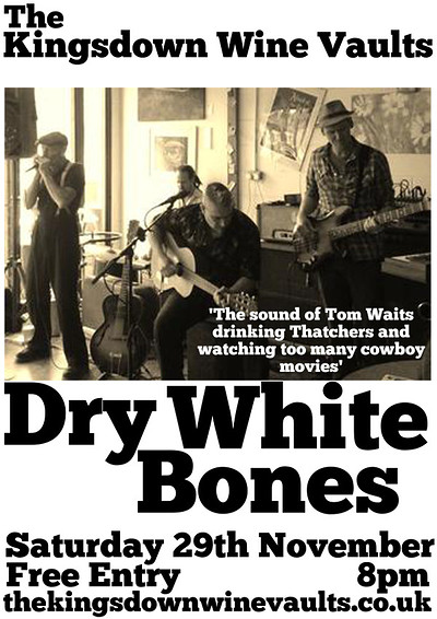 Dry White Bones at The Kingsdown Wine Vaults