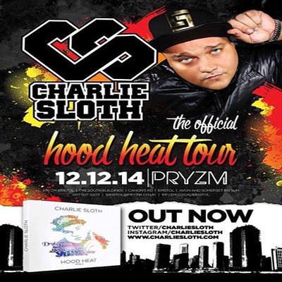 Charlie Sloth's Hood Heat Tour at Pryzm, Bristol