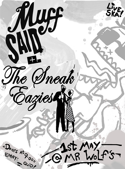 Muff Said + The Sneak Eazies at Mr Wolfs