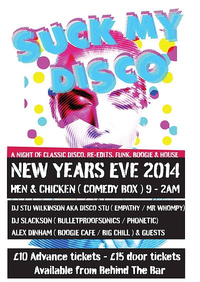 Nye - Suckmydisco at Hen &amp; Chicken (comedybox)