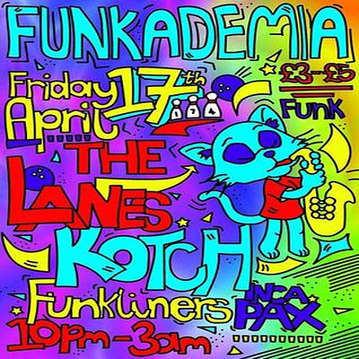 Funkademia With Kotch at The Lanes Bristol