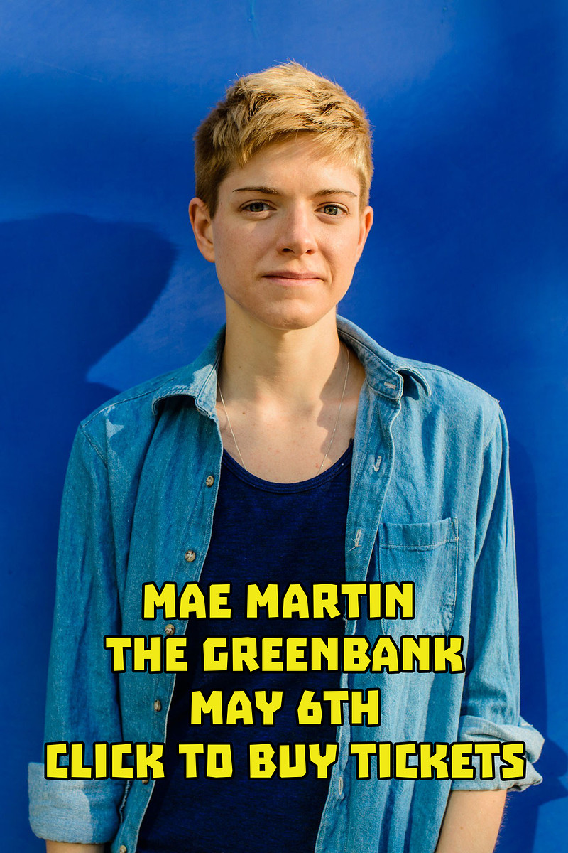 Comedy With Mae Martin at The Greenbank