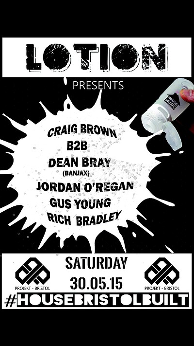 Lotion ~ Bristol at Projekt, 14-16 Baldwin St